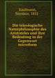 Die teleologische Naturphilosophie des Aristoteles und ihre Bedeutung in der Gegenwart microform, Kaufmann, Nicolaus, 1852- 