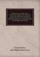 M?moires de l'abb? Terrai, controlleur-g?n?ral des finances; avec une relation de l'?meute arriv?e ? Paris en 1775, & suivis de quatorze lettres d'un actionnaire de la Compagnie des Indes, Coquereau, Jean Baptiste Louis 