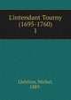 L'intendant Tourny (1695-1760), Lh?ritier, Michel, 1889- 