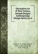 Decorative art of New Guinea, incised designs. Anthropology Design Series no.4, Lewis, A. B. (Albert Buell), 1867-,Laufer, Berthold, 1874-1934, ed 