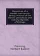 Magazines of a market-metropolis: being a history of the literary periodicals and literary interests of Chicago, Fleming, Herbert Easton 
