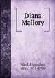 Diana Mallory, Mrs. Humphry Ward 