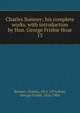 Charles Sumner; his complete works, with introduction by Hon. George Frisbie Hoar. 15, Sumner, Charles 