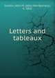 Letters and tableaux, Gordon, John M. (John Montgomery), b. 1810 