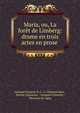 Maria, ou, La for?t de Limberg: drame en trois actes en prose ., Armand Fran?ois R. C . L. Chateauvieux , Hector Chaussier , Armand Croizette , Fleureau de Ligny 