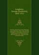 The law and practice of the Municipal court of the city of New York, with the boundaries of boroughs, districts and wards and also the latest decisions affecting this court, with forms and exhaustive index, Langbein, George F[rederick], 1843-1911 