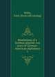 Revelations of a German attach; ten years of German-American diplomacy. 1, Witte, Emil. [from old catalog] 