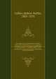 The right way for restoring the late Rebel states to the Federal Union; or, An argument intended to induce the people and public men in making elctions and filling offices, state and federal, to be governed by the Constitution of the United States, Collier, Robert Ruffin, 1805-1870 