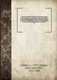 Archives curieuses de l'histoire de France depuis Louis XI jusqu'? Louis XVIII; ou Collection de pi?ces rares et int?ressantes. Publi?es d'apr?s les textes conserv?s ? la Biblioth?que royale, et accompagn?es de notices et d'?claircissemens sic Ouvrag, Lafaist, L., 1795-,Danjou, Jean Louis F?lix, 1812-1866 
