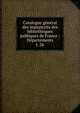 Catalogue gnral des manuscrits des bibliothques publiques de France : Dpartements. t. 26, France. Minist?re de l'instruction publique,France. Minist?re de l'?ducation nationale,Direction des biblioth?ques de France,France. Direction du livre,France. Direction du livre et de la lecture,Robert, Ulysse, 1845-1903 