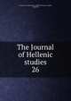 The Journal of Hellenic studies. 26, Society for the Promotion of Hellenic Studies (London, England) 