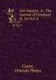Our battery; or, The journal of Company B, 1st O.V.A., Cutter, Orlando Phelps 