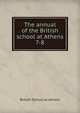 The annual of the British school at Athens. 7-8, British School at Athens 