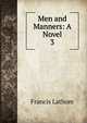 Men and Manners: A Novel. 3, Francis Lathom 