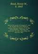 Story of the service of Company E : and the Twelfth Wisconsin Regiment, Veteran Volunteer Infantry, in the War of the Rebellion : beginning with September 7th, 1861, and ending with July 21st, 1865, Rood, Hosea W., b. 1845 