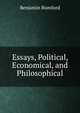 Essays, Political, Economical, and Philosophical, Benjamin Rumford 
