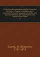 Collection des m?moires relatifs ? l'histoire de France : depuis la fondation de la monarchie fran?aise jusqu'au 13e si?cle; avec une introduction, des suppl?ments, des notices et des notes, Guizot, M. (Franc?ois), 1787-1874 