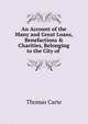 An Account of the Many and Great Loans, Benefactions & Charities, Belonging to the City of ., Thomas Carte 
