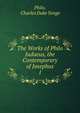 The Works of Philo Judaeus, the Contemporary of Josephus. 1, Philo, Charles Duke Yonge 