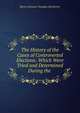 The History of the Cases of Controverted Elections: Which Were Tried and Determined During the ., Baron Sylvester Douglas Glenbervie 