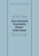 Acta literaria Societatis rheno-trajectinae, Provinciaal Utrechts Genootschap van Kunsten en Wetenschappen 