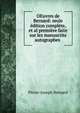 OEuvres de Bernard: seule ?dition compl?te, et al premi?re faite sur les manuscrits autographes ., Pierre-Joseph Bernard 
