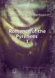 Romance of the Pyrenees .. 1, Catherine Cuthbertson 