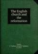 The English church and the reformation, Carter, C. Sydney (Charles Sydney), b. 1876 