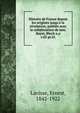 Histoire de France depuis les origines jusqu` la rvolution; publie avec la collaboration de mm. Bayet, Bloch e.a.. v.05 pt.01, Lavisse, Ernest, 1842-1922 