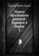 Nuevo diccionario portatil: Espa?ol ? ingles, Claude Marie Gattel 