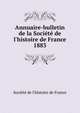 Annuaire-bulletin de la Soci?t? de l'histoire de France, Soci?t? de l'histoire de France 