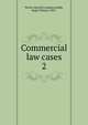 Commercial law cases. 2, Perrin, Harold Livingston,Babb, Hugh Webster, 1887- 