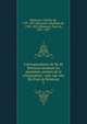Correspondance de M. de R?musat pendant les premi?res ann?es de la restauration / pub. par son fils Paul de R?musat, R?musat, Charles de, 1797-1875,R?musat, Madame de, 1780-1821,R?musat, Paul de, 1831-1897 