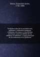 Verdadera idea de la sociedad civil, gobierno y soberania temporal, conforme a la razon, y a las divinas escrituras: sujecion debida de los su?bditos al soberano: y cargo principal de los soberanos en el gobierno, Dorca, Francisco Javier, 1736-1806 