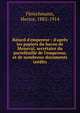 B?tard d'empereur : d'apr?s les papiers du baron de Meneval, secr?taire du portefeuille de l'empereur, et de nombreux documents in?dits, Fleischmann, Hector, 1882-1914 