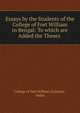 Essays by the Students of the College of Fort William in Bengal: To which are Added the Theses ., College of Fort William (Calcutta , India) 