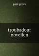 Troubadour novellen, Paul Genre 