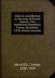 Odes in contribution to the song of French history: The revolution; Napol?on; France, December, 1870; Alsace-Lorraine, Meredith, George, 1828-1909 