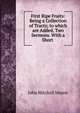 First Ripe Fruits: Being a Collection of Tracts; to which are Added, Two Sermons. With a Short ., John Mitchell Mason 