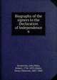 Biography of the signers to the Declaration of Independence. 6, Sanderson, John,Waln, Robert, 1794-1895,Gilpin, Henry Dilworth, 1801-1860 