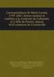 Correspondance de Marie Louise, 1799-1847; lettres intimes et in?dites ? la comtesse de Colloredo et ? Mlle de Poutet, depuis 1810 comtesse de Crenneville, Marie Louise, Empress, consort of Napoleon I, Emperor of the French, 1791-1847,Colloredo, comtesse de,Crenneville Poutet, Victoire, comtesse de 