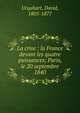La crise : la France devant les quatre puissances; Paris, le 20 septembre 1840, Urquhart, David 