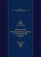 Historia del levantamiento, guerra y revolucin de Espaa. 1, Toreno, Jos? Mar?a Queipo de Llano Ruiz de Sarav?a, conde de, 1786-1843 