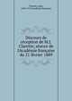 Discours de r?ception de M.J. Claretie; s?ance de l'Acad?mie fran?aise du 21 f?vrier 1889, Jules Claretie 