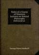 Notes of a Course of Nineteen Lectures on Natural Philosophy Delivered at ., George Farrer Rodwell 