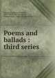 Poems and ballads : third series, Algernon Charles Swinburne 
