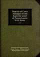 Reports of Cases Adjudged in the Supreme Court of Pennsylvania: With Some .. 1, Pennsylvania Supreme Court, Jasper Yeates , William Duane , Pennsylvania Circuit Courts 