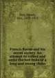 Francis Bacon and his secret society. An attempt to collect and unite the lost links of a long and strong chain, Pott, Henry, Mrs., 1833-1915 