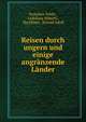 Reisen durch ungern und einige angranzende Lander, Domokos Teleki , Ladislaus N?meth , Hartleben, Konrad Adolf 