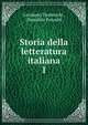 Storia della letteratura italiana. 1, Girolamo Tiraboschi , Pompilio Pozzetti 